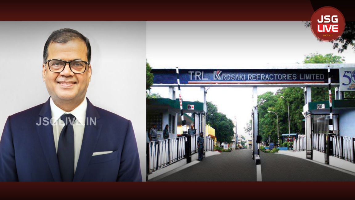 TRL Krosaki Refractories Limited appoints Prasanta Kumar Naik as the Managing Director of the Company | www.jsglive.in